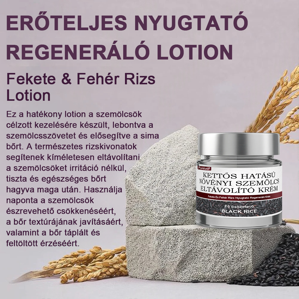 🌿 Pureluxo® Fekete Rizses Bőrregeneráló Esszenciakrém ✨ Szemölcsök, Bőrkinövések és Bőrhibák Célzott Ápolására